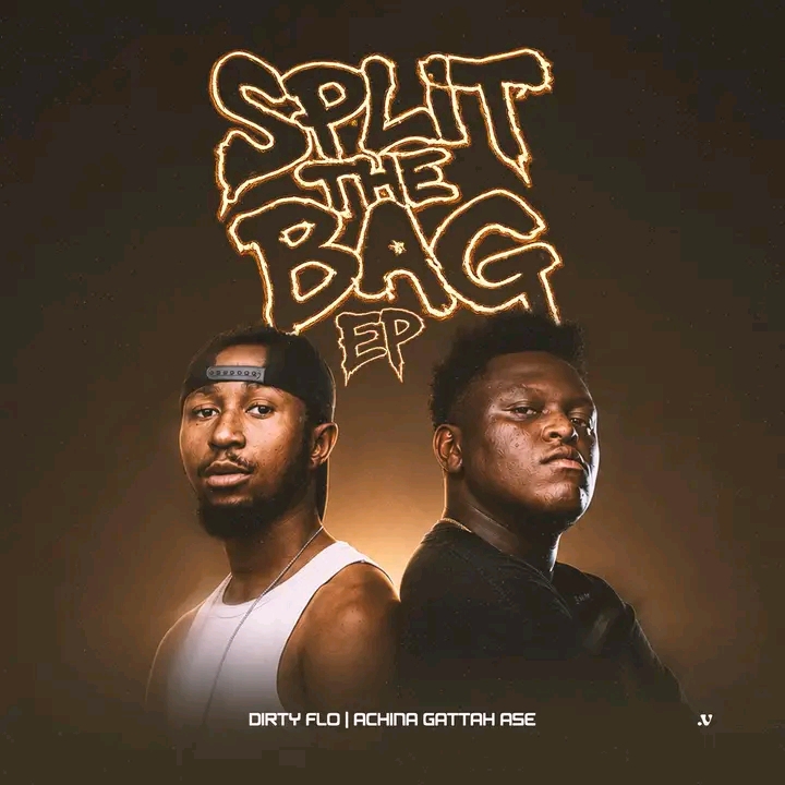 Split the Bag EP by Achina Gattah Ase x Dirty Flo